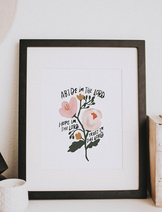 8x10 Abide in the Lord
